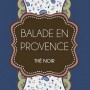 Thé Balade en Provence